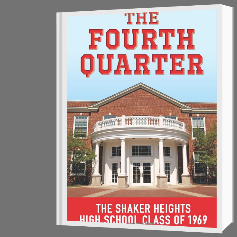 "The Fourth Quarter: The Shaker Heights High School Class of 1969"